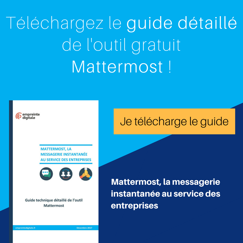 Téléchargez le guide détaillé de l'outil gratuit Mattermost ! Mattermost, la messagerie instantanée au service des entreprises. Je télécharge le guide.