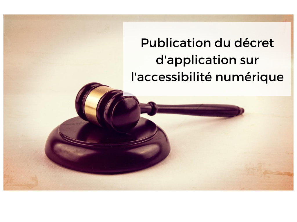 Publication du décret d'application sur l'accessibilité numérique